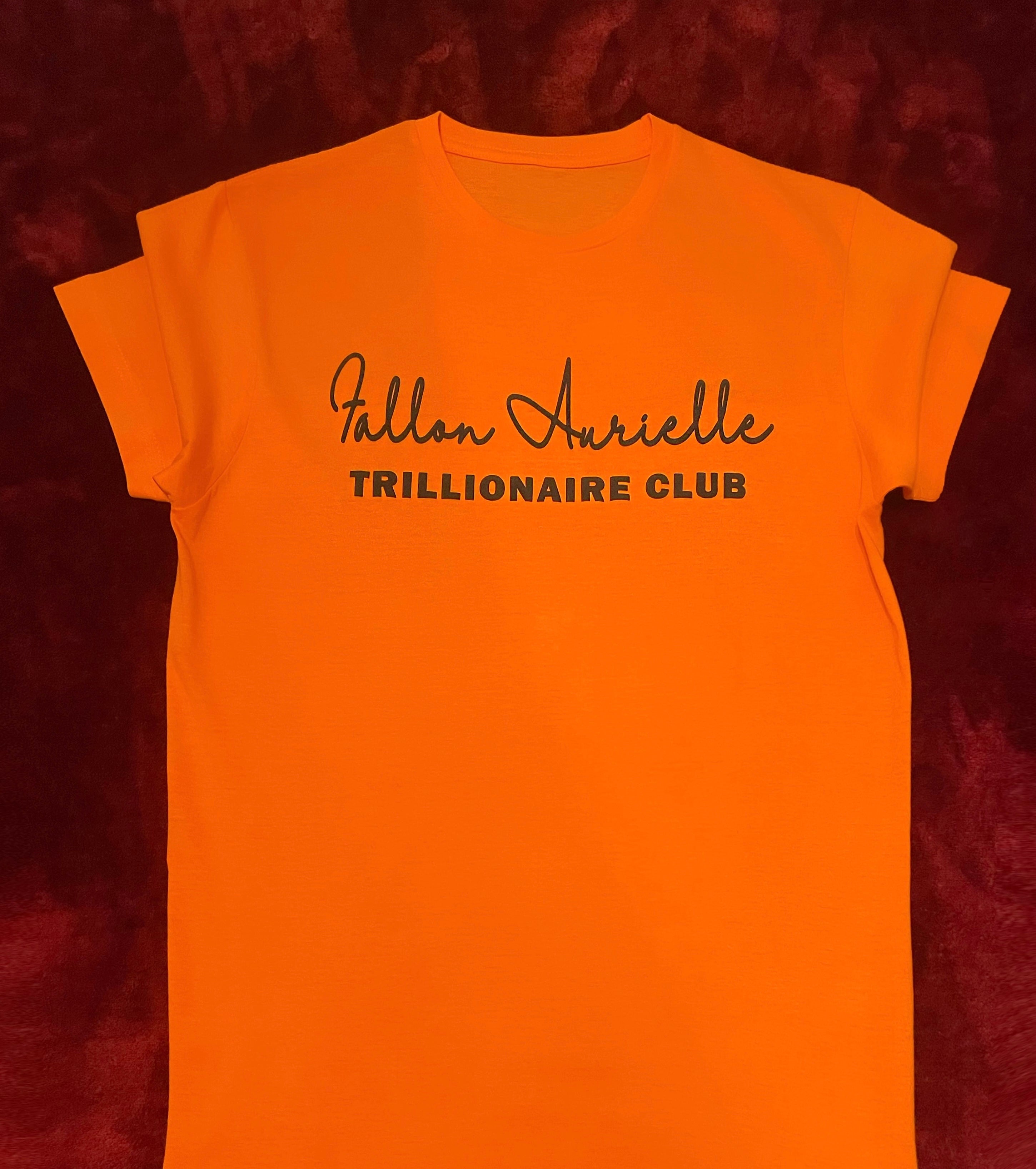 Fallon Aurielle Unisex Signature Trillionaire Club T-Shirt (Orange & Black)