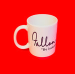 Fallon Aurielle Slogan Home Goods Porcelain Drinkware Mug